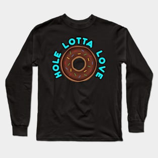 Hole Lotta Love Long Sleeve T-Shirt